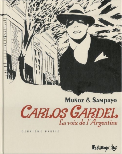 Carlos Gardel, la voix de l'Argentine # 2