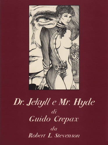 Dr. Jekyll e Mr. Hyde di Guido Crepax # 1