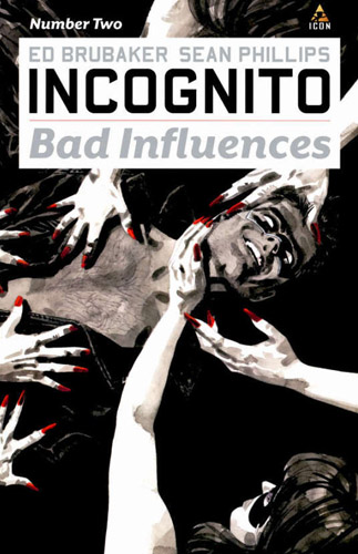 Incognito: Bad Influences # 2