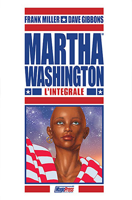 Martha Washington - l'integrale # 1