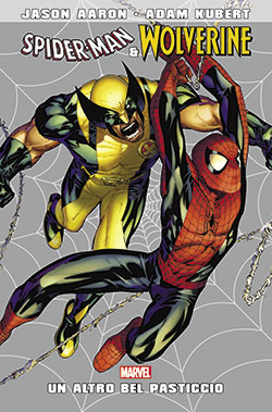 Spider-Man & Wolverine: Un altro bel pasticcio # 1