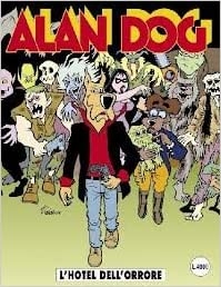 Alan Dog: L'hotel dell'orrore (Dylan Dog) # 1