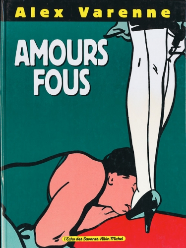 Amours fous # 1