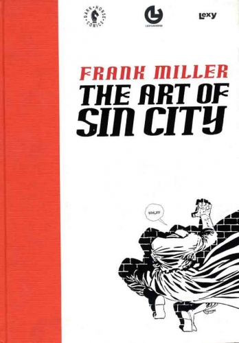 Frank Miller: The art of Sin City # 1