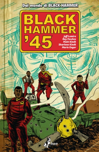 Black Hammer '45 # 1