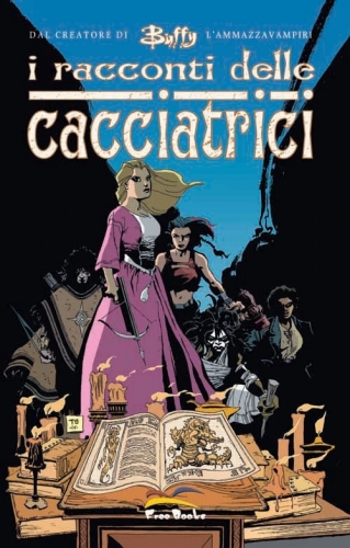 Buffy - L'ammazzavampiri: I racconti delle cacciatrici # 1