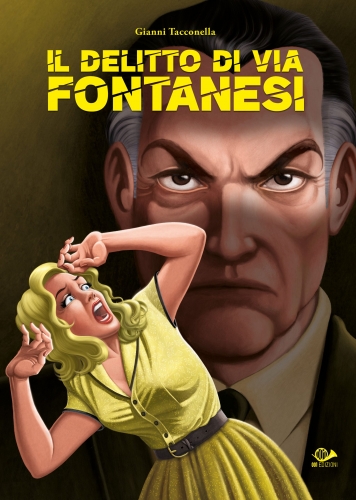 Il Delitto di via Fontanesi # 1