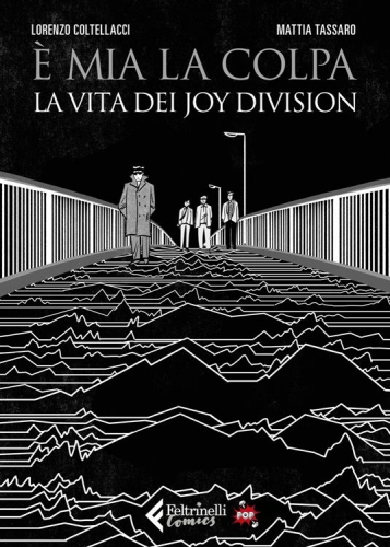 &Egrave; mia la colpa - La vita dei Joy Division (POP) # 1