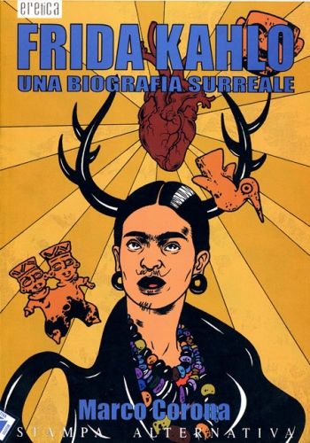 Frida Kahlo - Una biografia surreale # 1