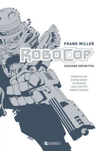 Frank Miller's Robocop - Edizione definitiva # 1