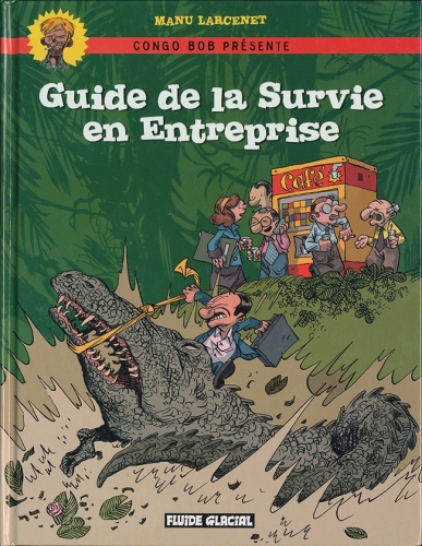 Guide de la Survie en Entreprise # 1
