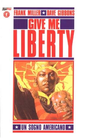 Give Me Liberty # 1