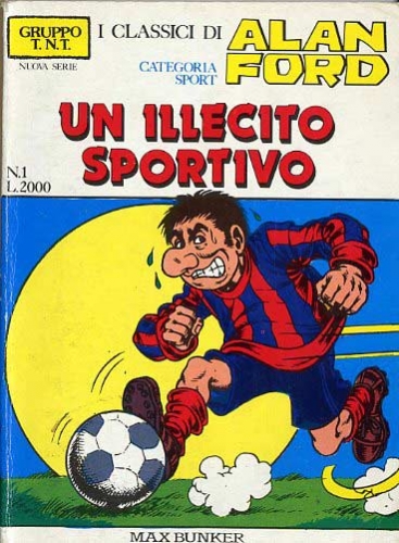 Gruppo T.N.T. Nuova serie - I Classici di Alan Ford # 1