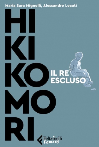 Hikikomori – Il re escluso # 1