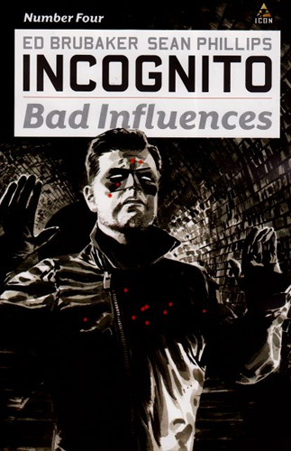 Incognito: Bad Influences # 4