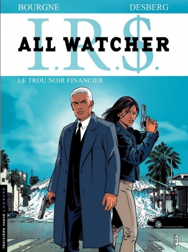 I.R.$. - All Watcher # 7