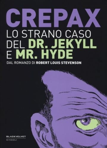 Crepax - Lo strano caso del Dr. Jekyll e Mr. Hyde # 1