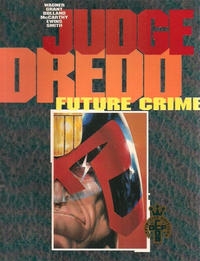 Judge Dredd: Future Crime # 1