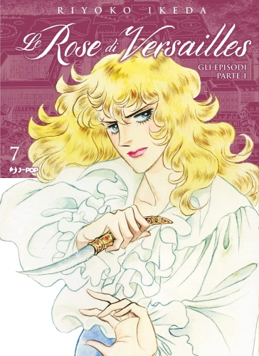 Le Rose Di Versailles - Lady Oscar Collection # 7