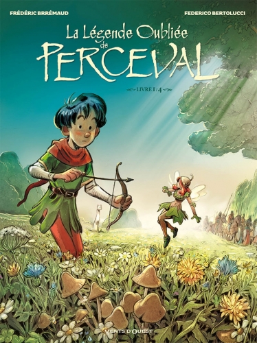 La l&eacute;gende Oubli&eacute;e de Perceval # 1