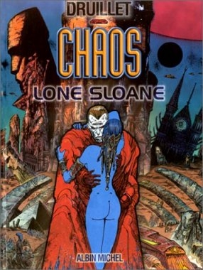 Lone Sloane - Chaos # 1