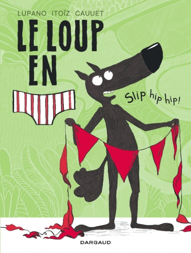 Le loup en slip # 3