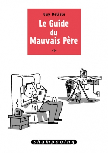 Le guide du Mauvais Père # 1