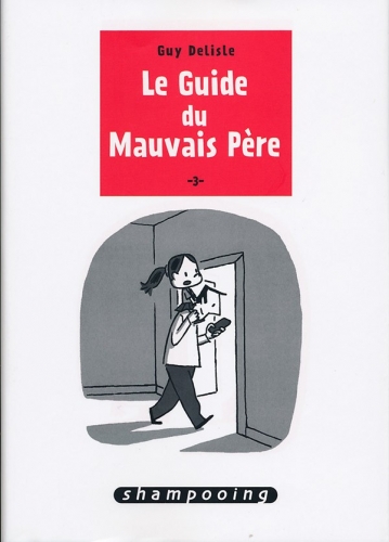 Le guide du Mauvais Père # 3