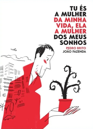 Tu És a Mulher da Minha Vida, Ela a Mulher dos Meus Sonhos (HC) # 1