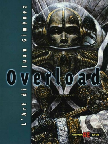 Overload. L'arte di Juan Giménez # 1