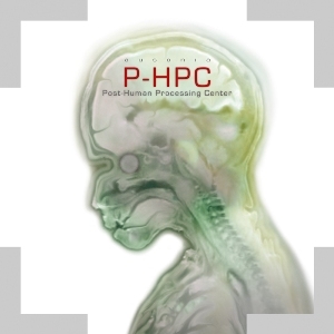 P-HPC - Post-Human Processing Center # 1