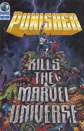 Punisher Kills the Marvel Universe # 1