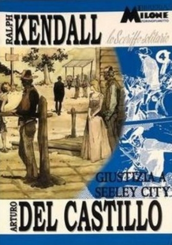 Ralph Kendall Lo sceriffo solitario - Serie I # 4