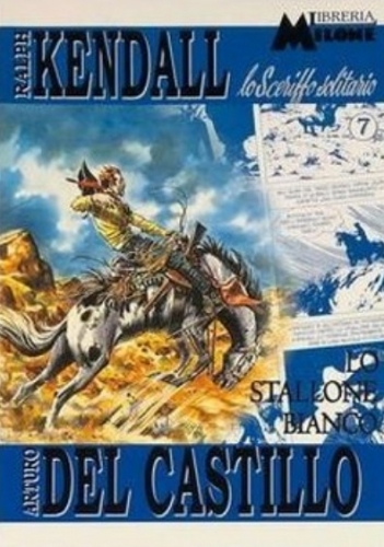 Ralph Kendall Lo sceriffo solitario - Serie I # 7