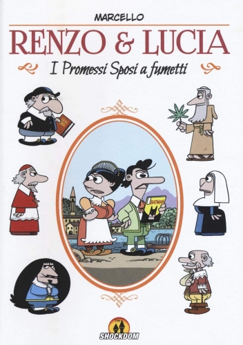 Renzo & Lucia. I Promessi sposi a fumetti # 1