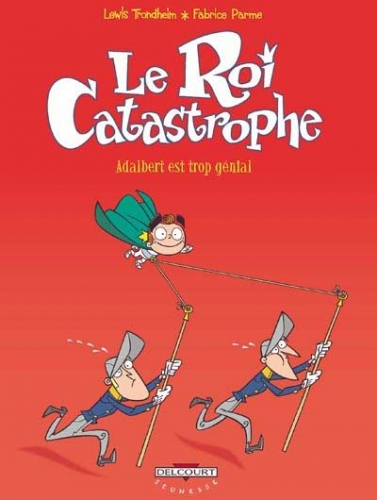 Le Roi Catastrophe # 8