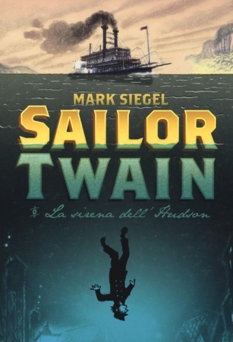 Sailor Twain o la sirena dell’Hudson # 1