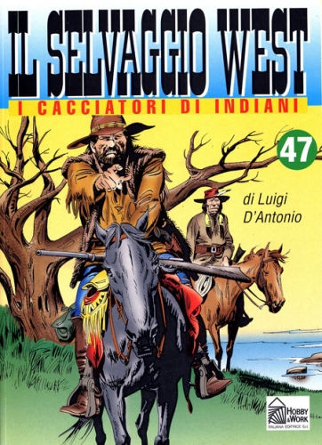 Il selvaggio west # 47