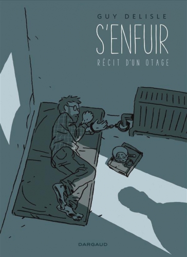 S'enfuir - r&eacute;cit d'un otage # 1