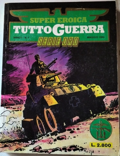 Super Eroica Tuttoguerra Serie Oro # 5