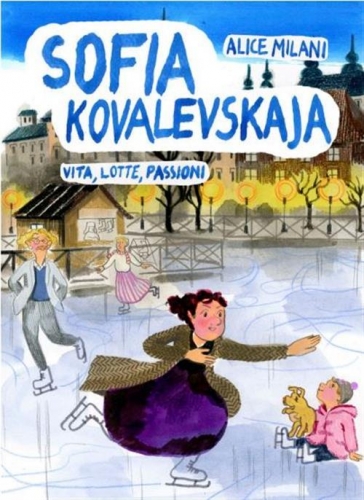 Sofia Kovalevskaja: Vita, lotta, passioni # 1