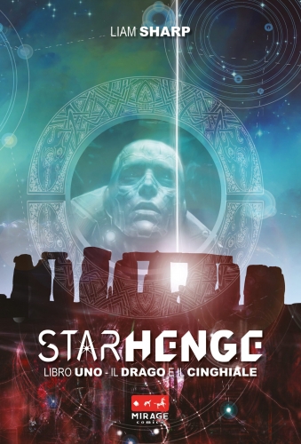 Starhenge Libro Uno &ndash; Il Drago e il Chinghiale # 1