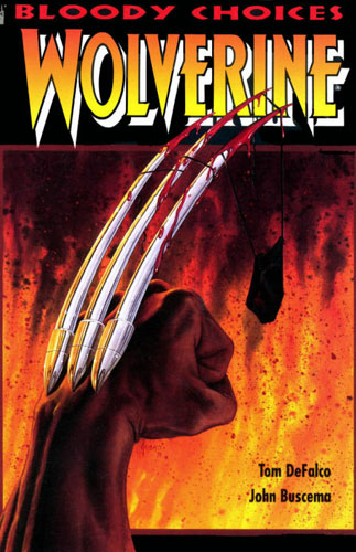 Wolverine: Bloody Choices # 1