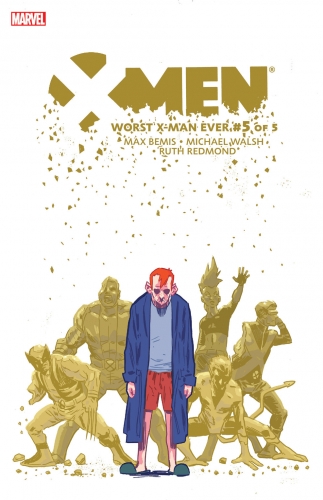 X-Men: Worst X-Man Ever # 5