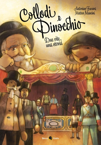 Collodi e Pinocchio. Due vite, una storia # 1