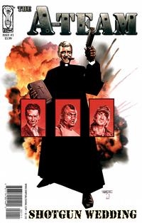 A-Team: Shotgun Wedding # 1