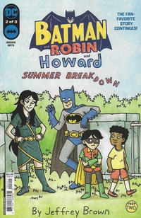 Batman and Robin and Howard: Summer Breakdown  # 2