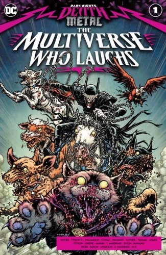 Dark Nights: Death Metal The Multiverse Who Laughs # 1
