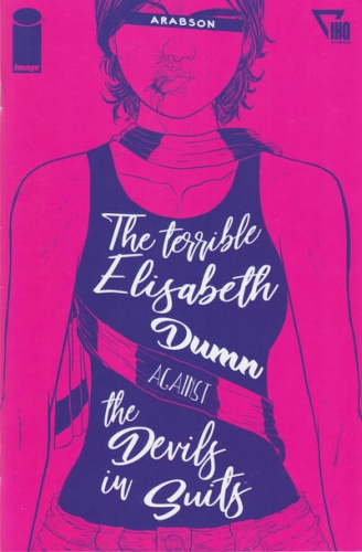 The Terrible Elisabeth Dumn Against the Devils In Suits # 1