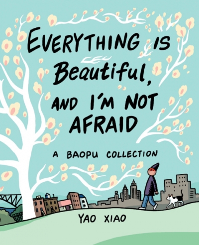 Everything Is Beautiful, and I'm Not Afraid: A Baopu Collection # 1